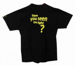 Have You Seen the Light Tee Shirt